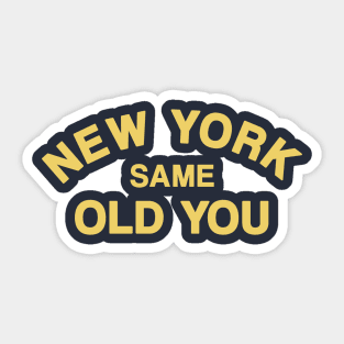 New York Same Old You Sticker